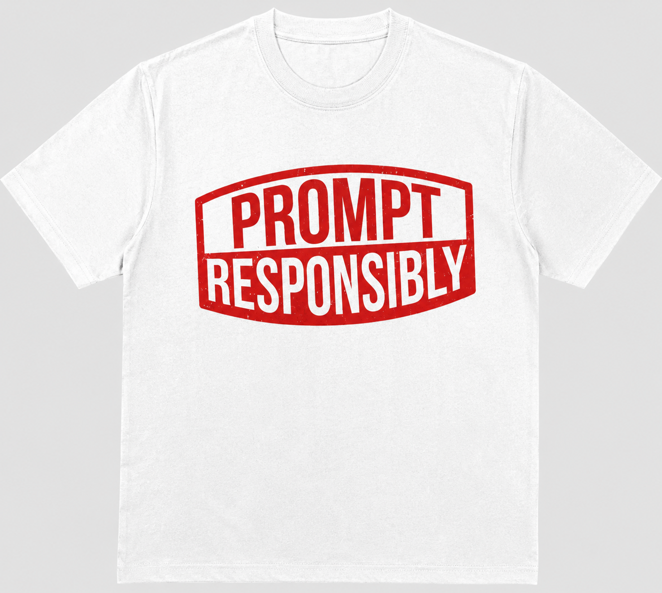 Prompt Responsibly Premium Drifit Tee